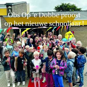 Feestelijke start schooljaar obs Op ’e Dobbe