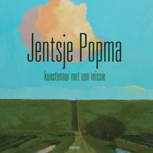 Jentsje Popma, kunstenaar met een missie